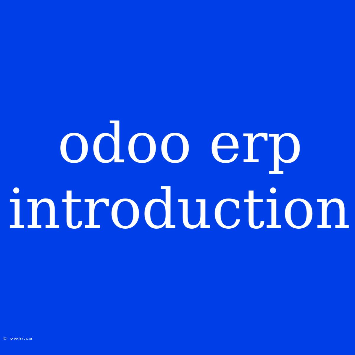 Odoo Erp Introduction