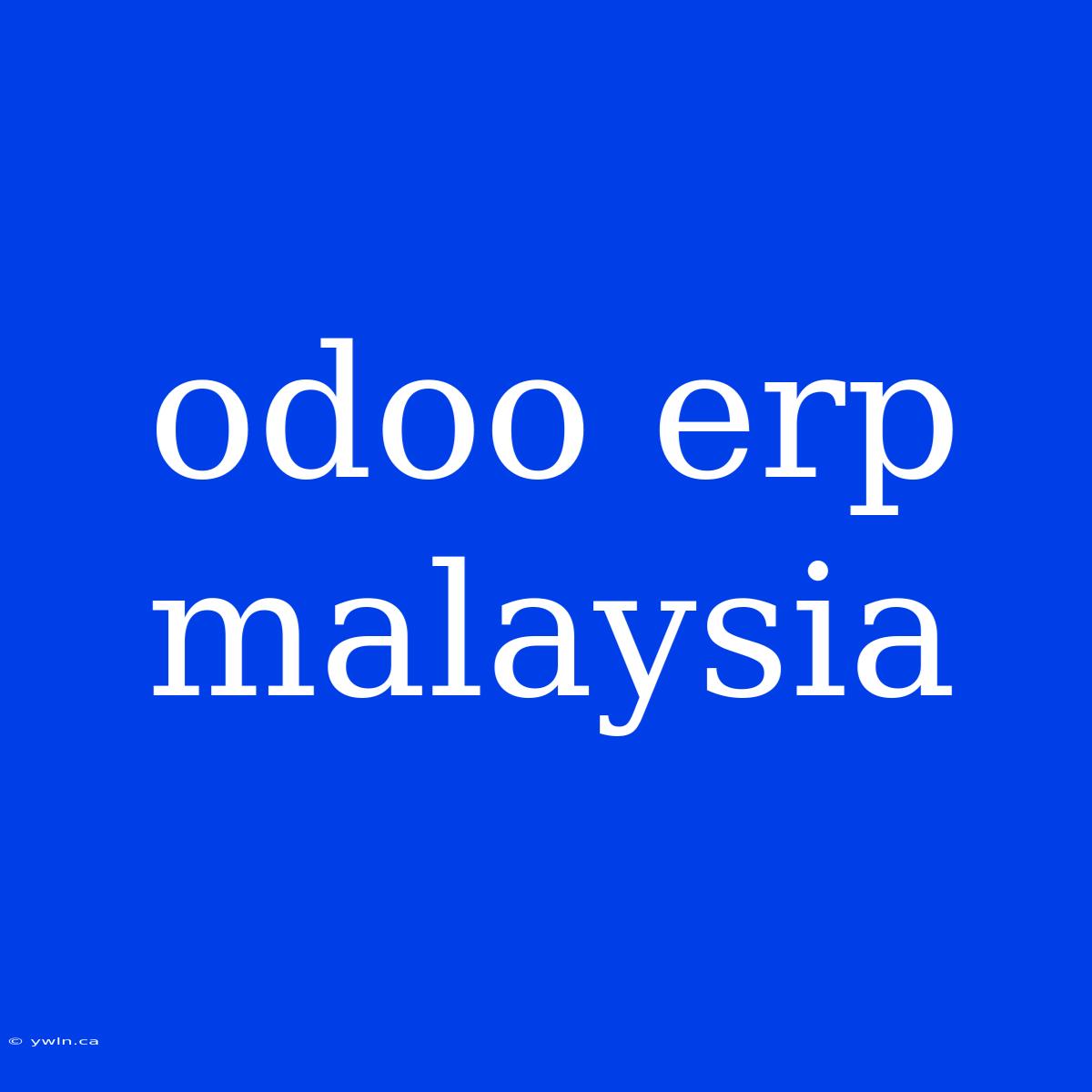 Odoo Erp Malaysia