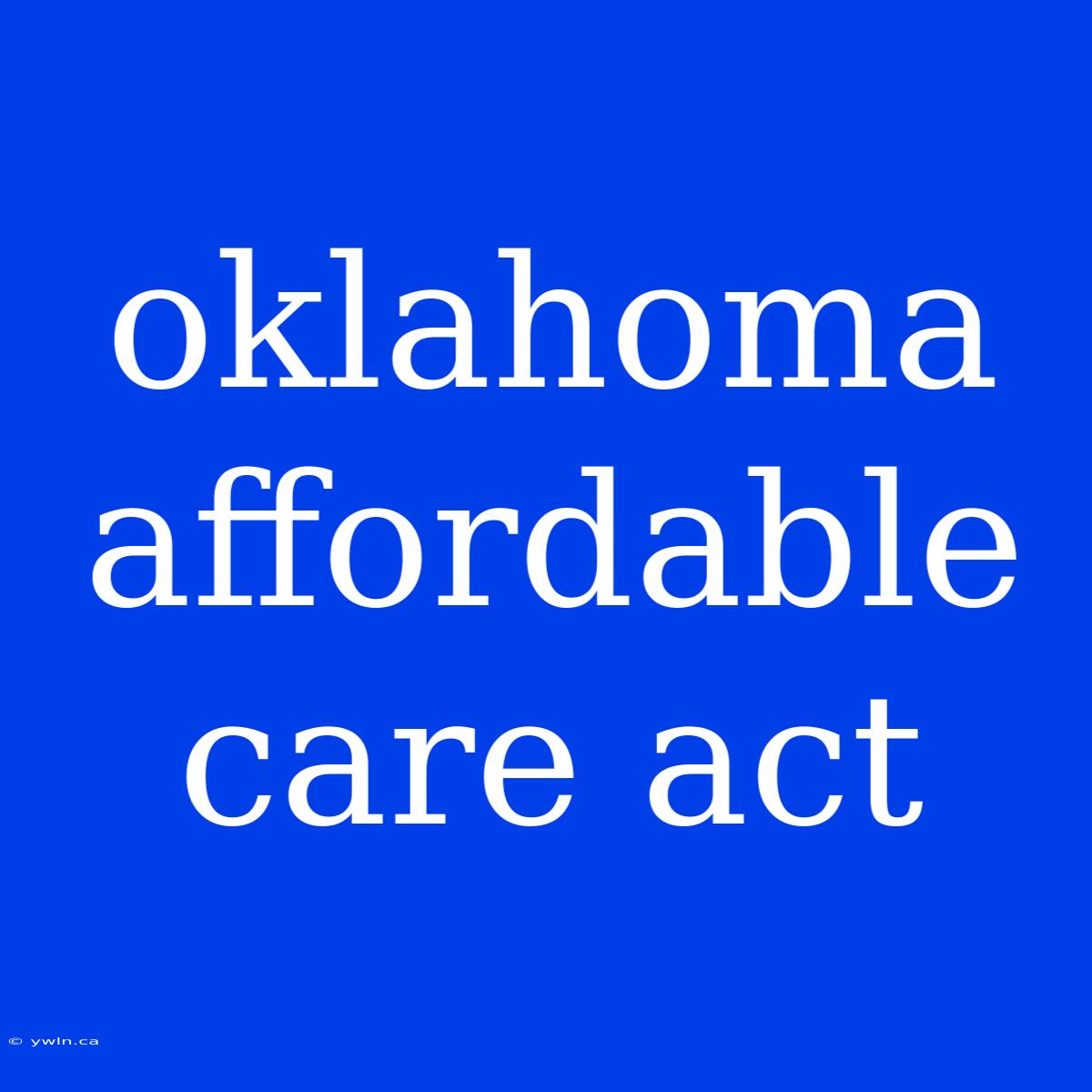 Oklahoma Affordable Care Act