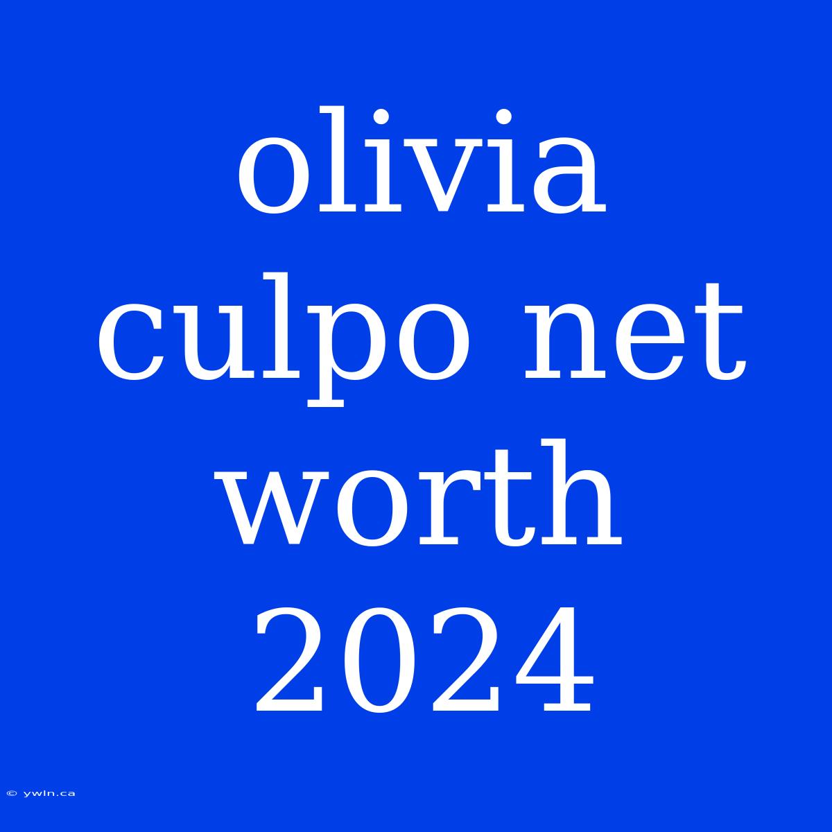 Olivia Culpo Net Worth 2024