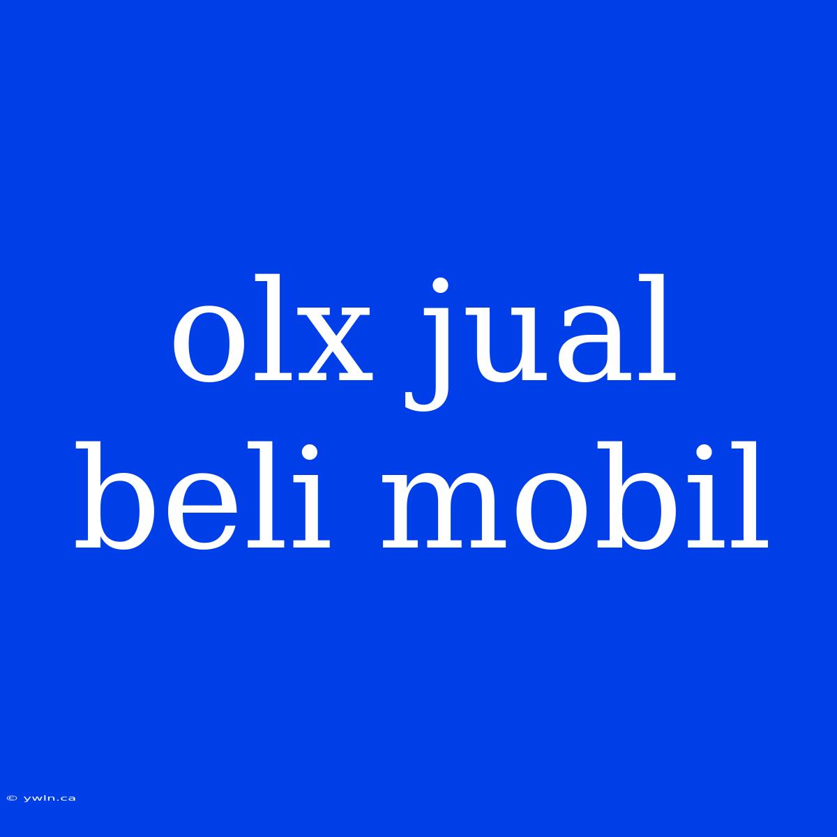 Olx Jual Beli Mobil