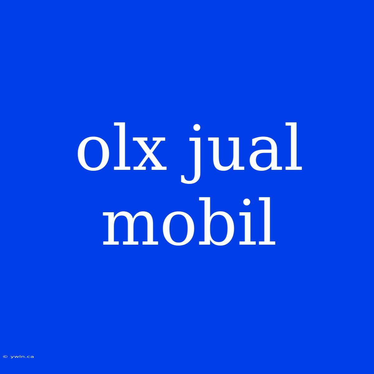 Olx Jual Mobil