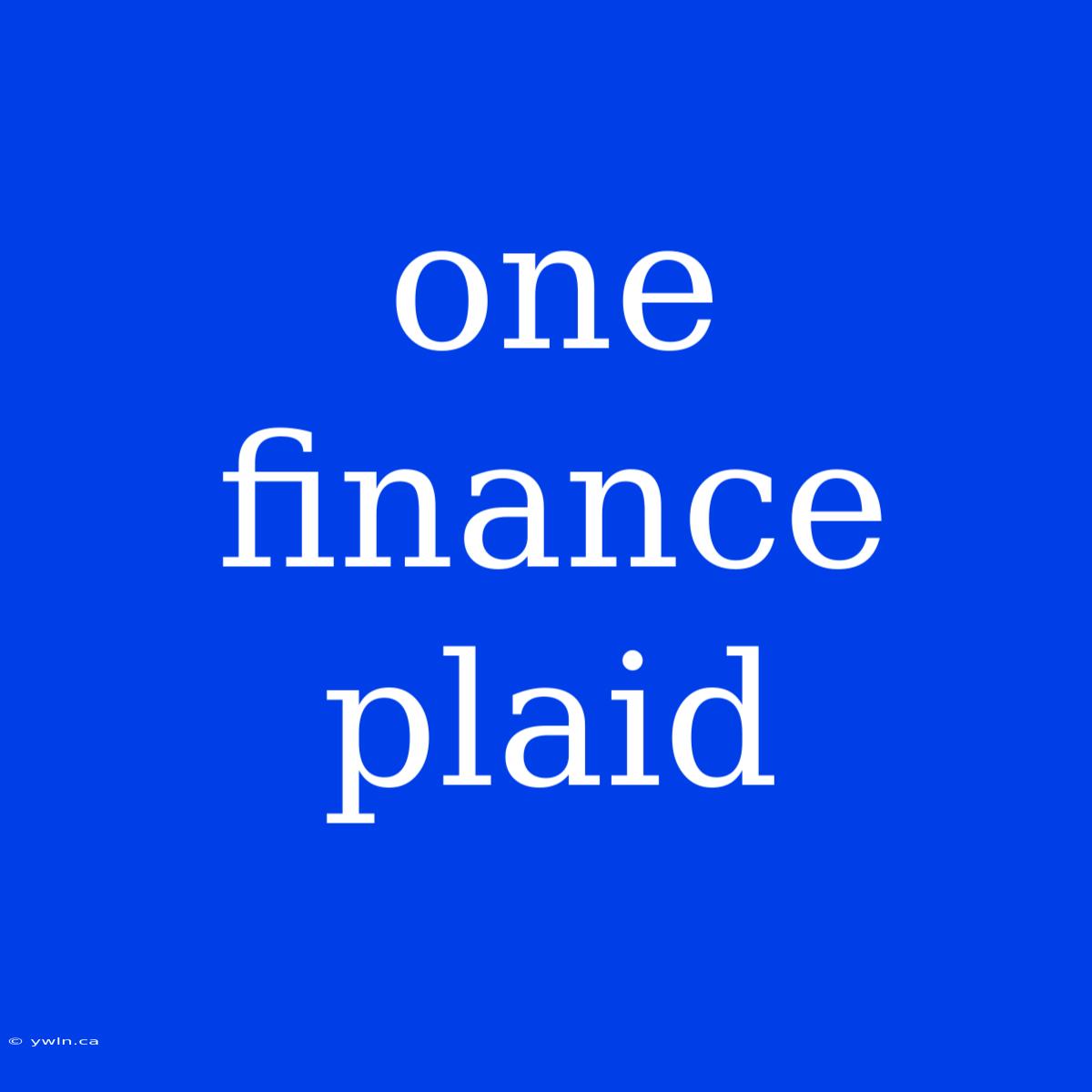 One Finance Plaid