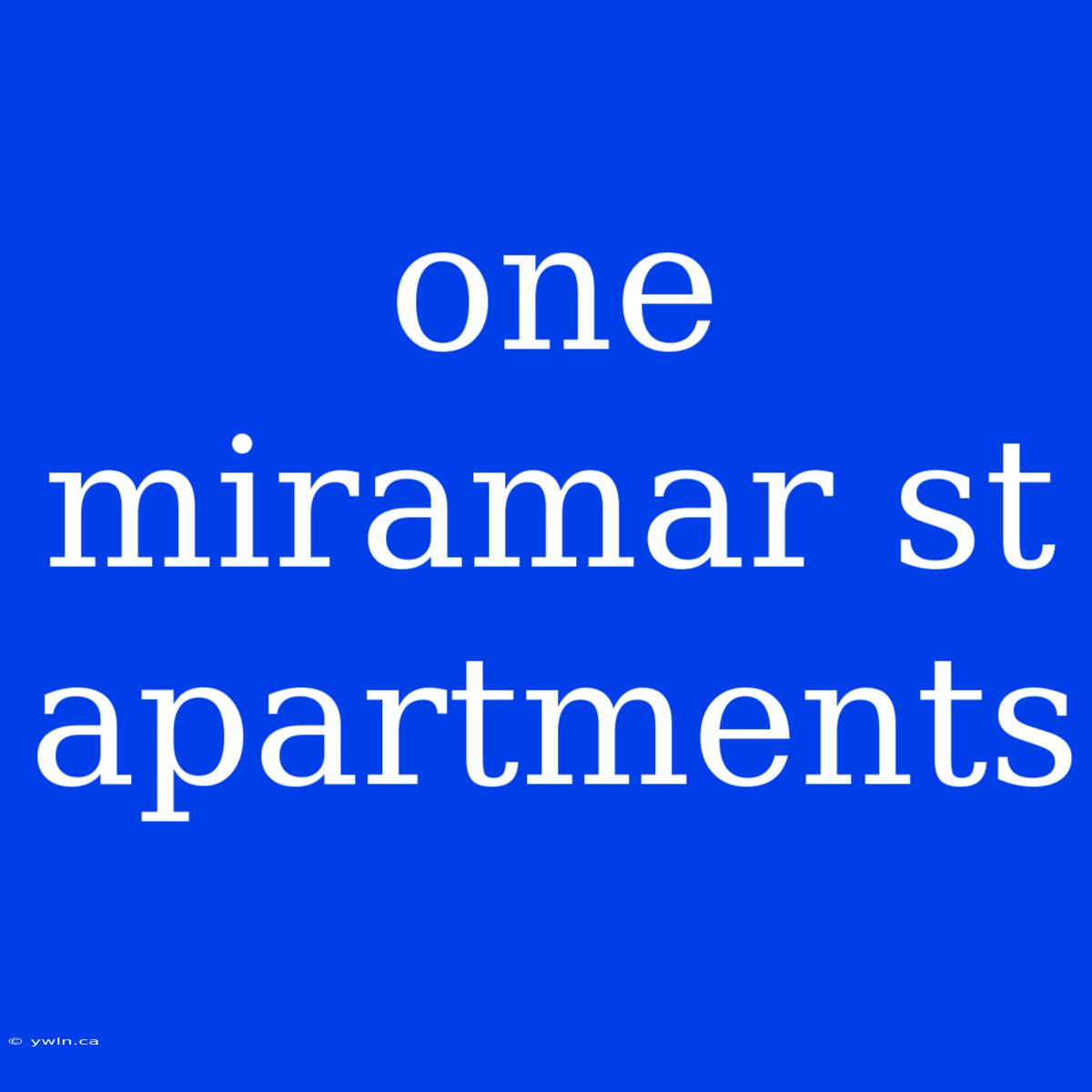 One Miramar St Apartments