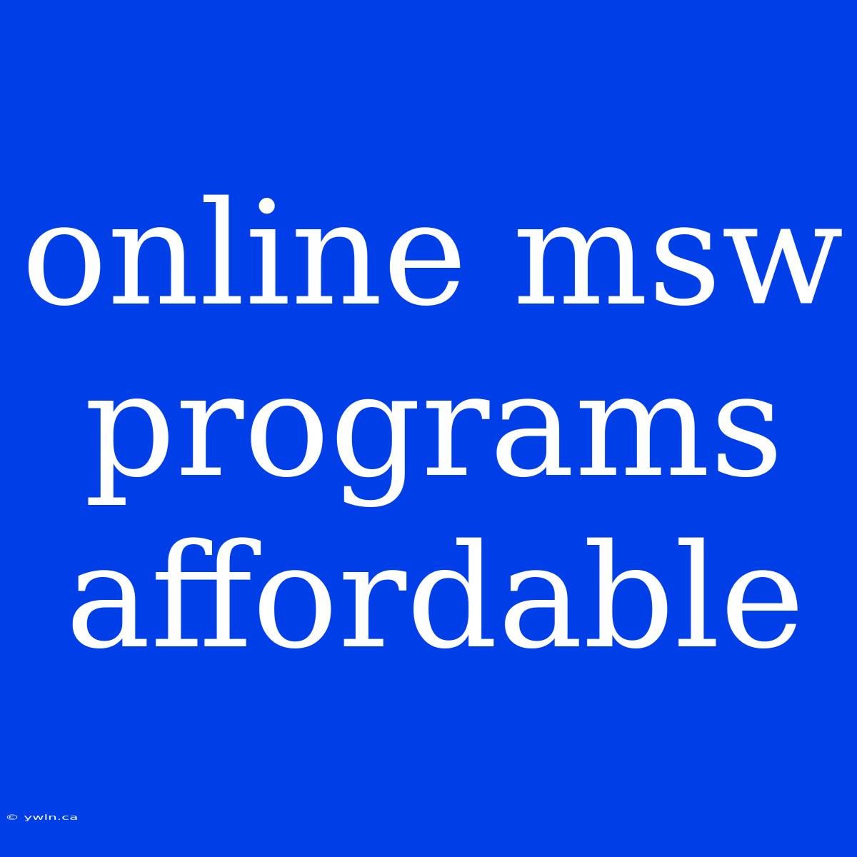 Online Msw Programs Affordable