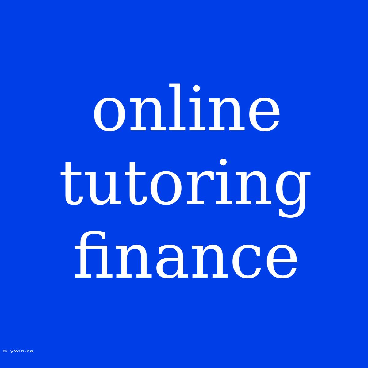 Online Tutoring Finance