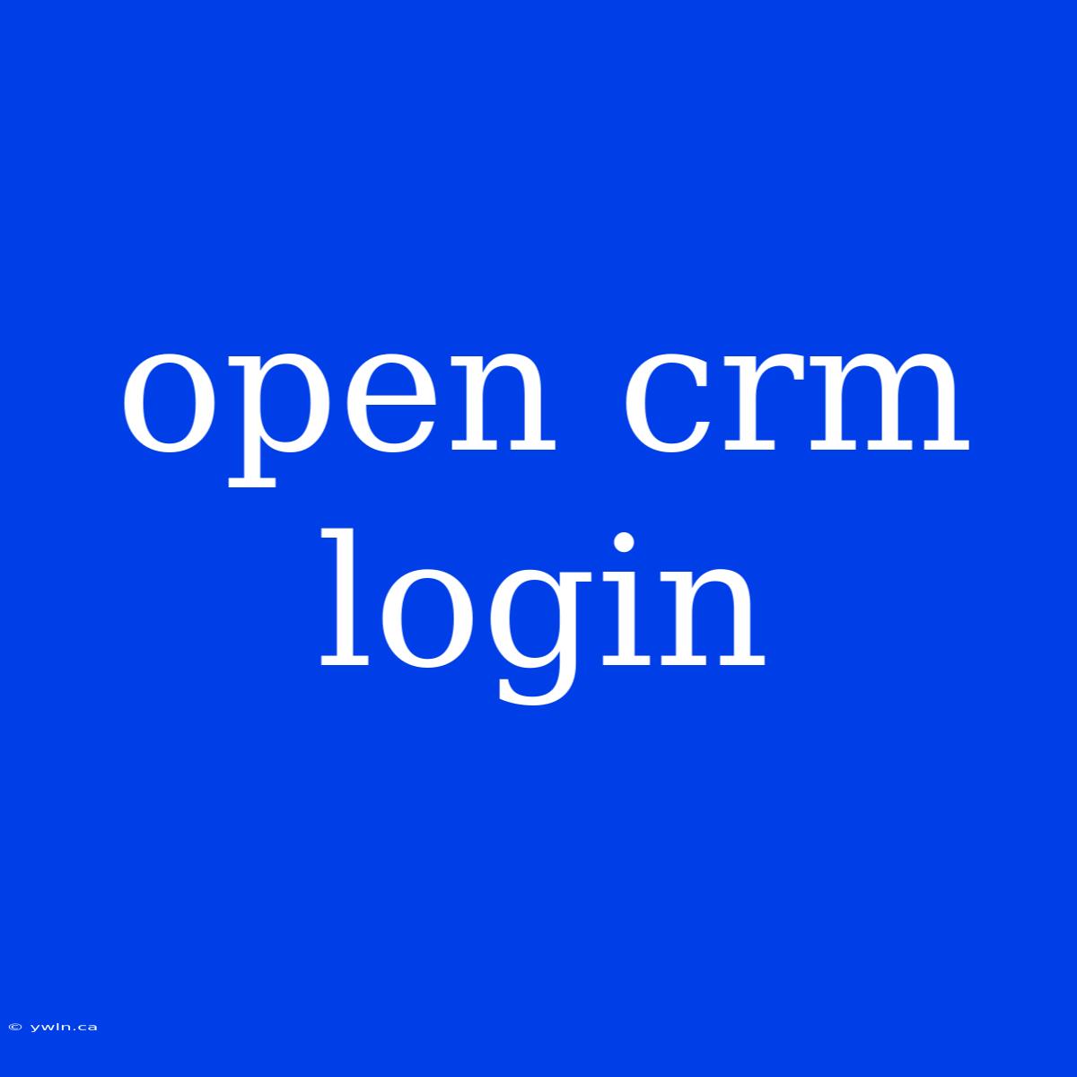 Open Crm Login