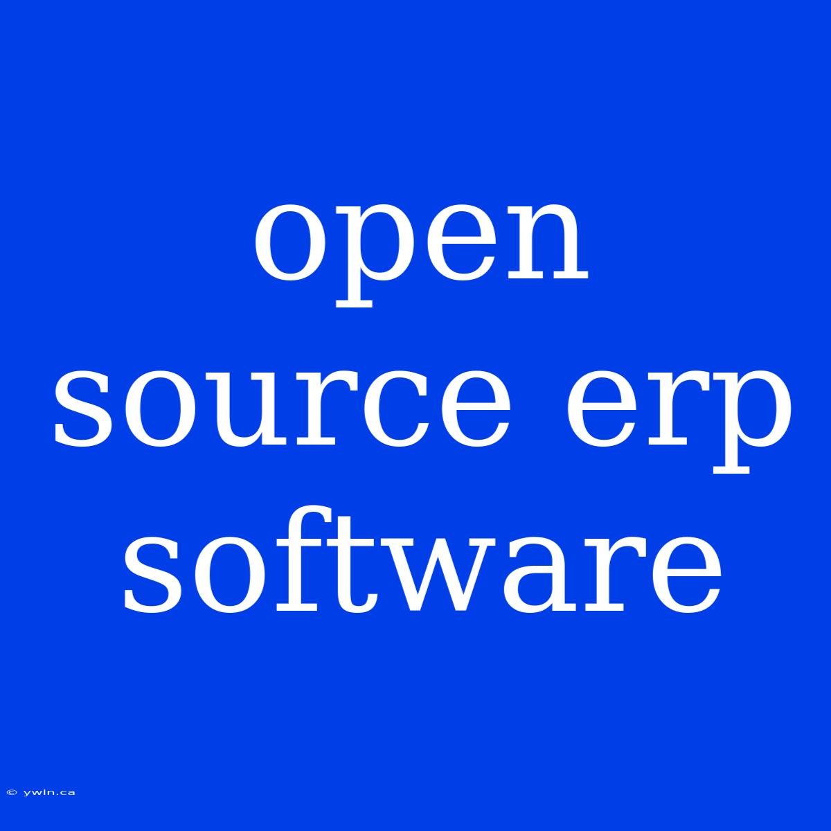 Open Source Erp Software