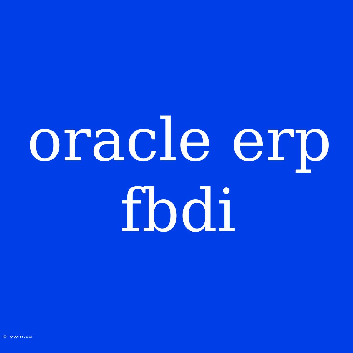 Oracle Erp Fbdi