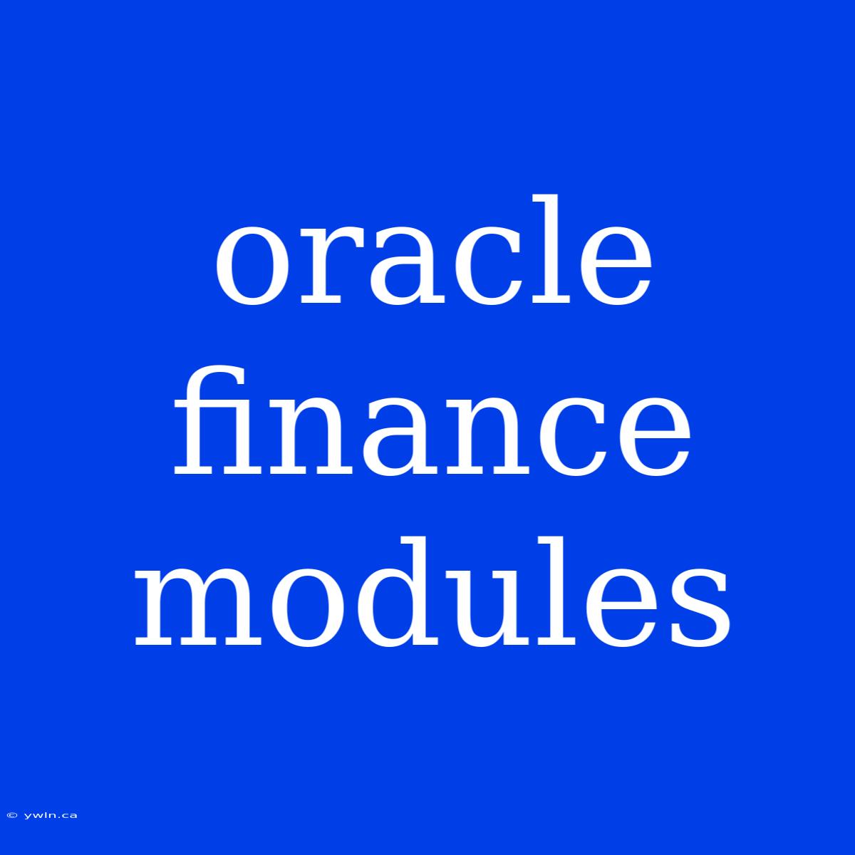 Oracle Finance Modules