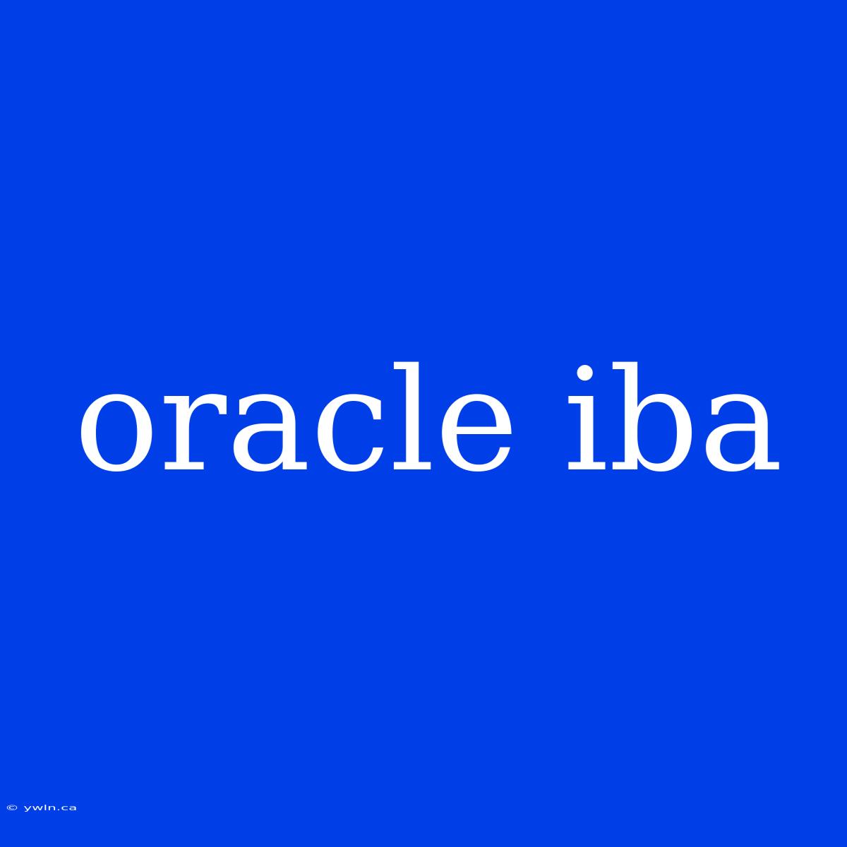 Oracle Iba