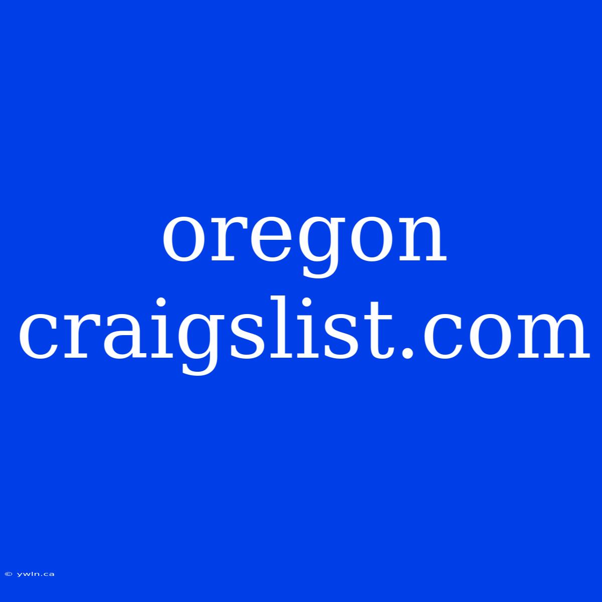 Oregon Craigslist.com