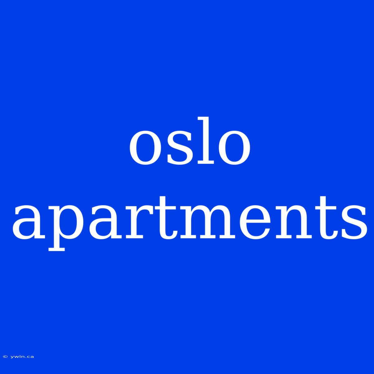 Oslo Apartments