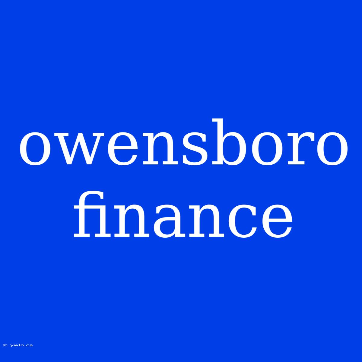 Owensboro Finance