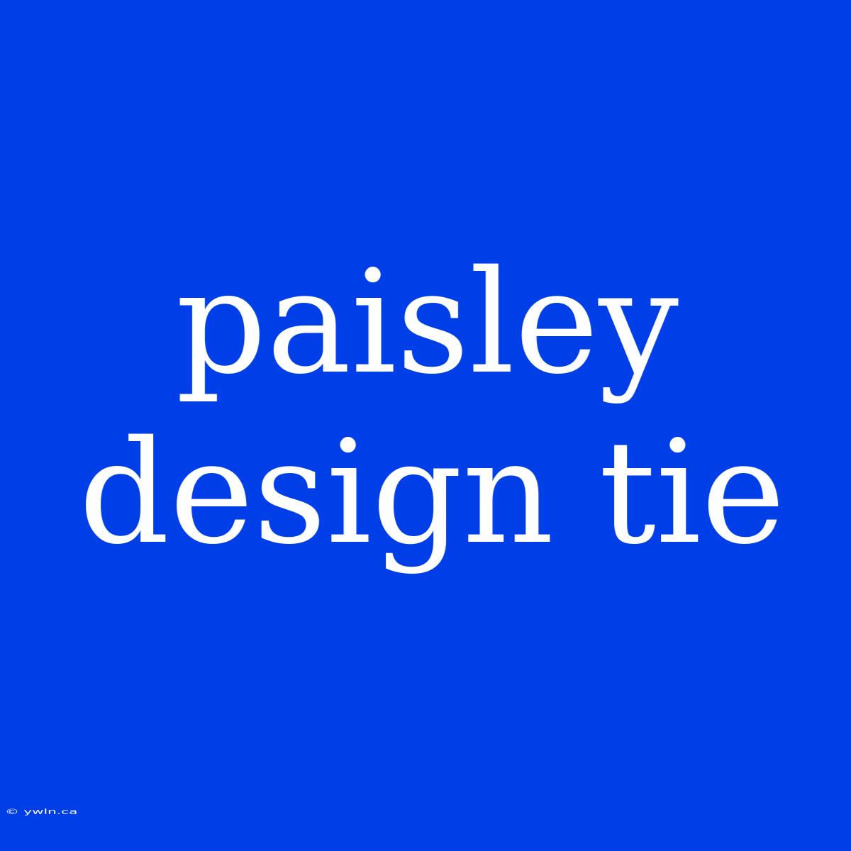 Paisley Design Tie