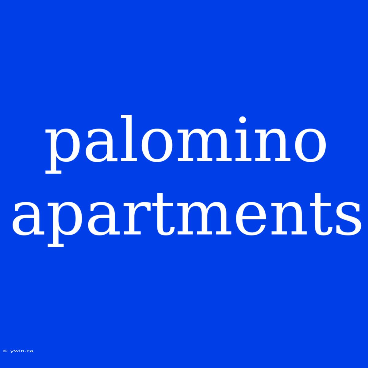 Palomino Apartments