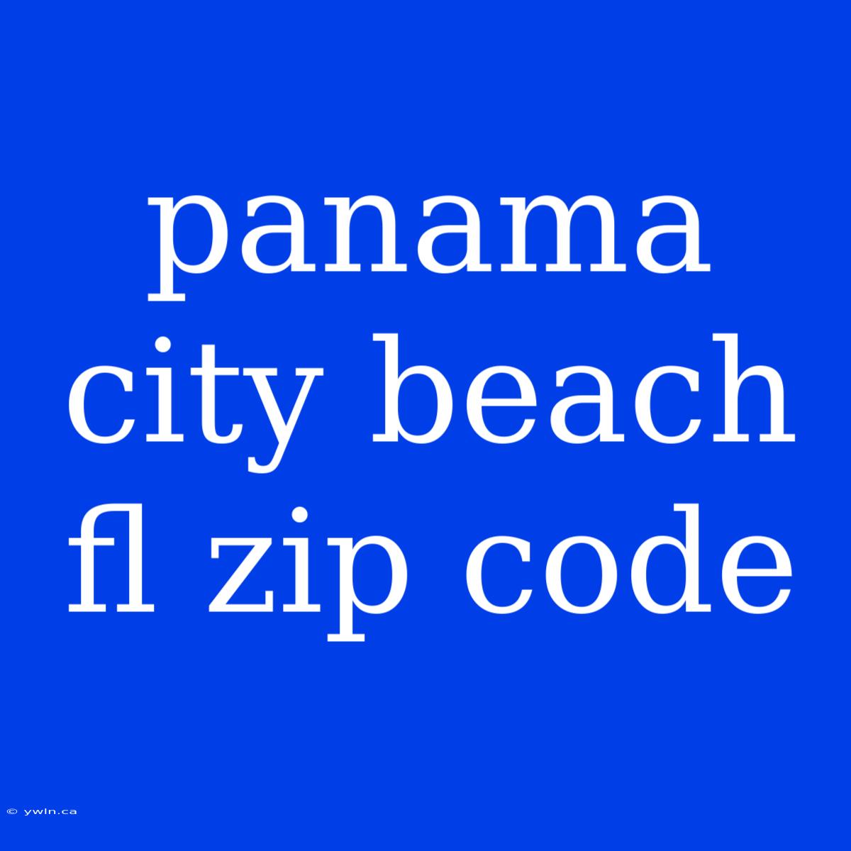 Panama City Beach Fl Zip Code