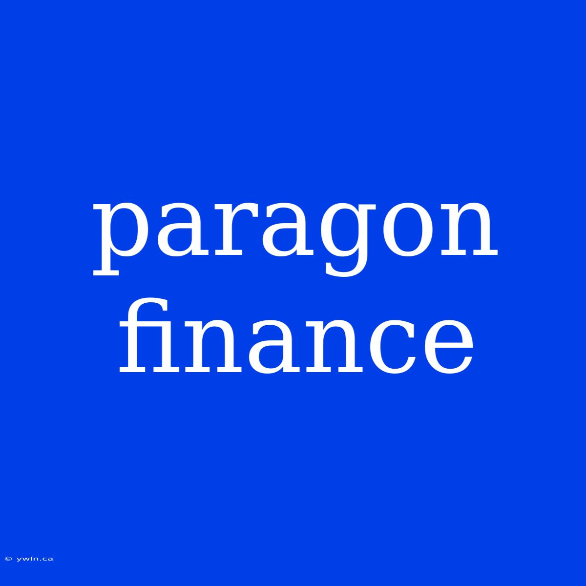 Paragon Finance