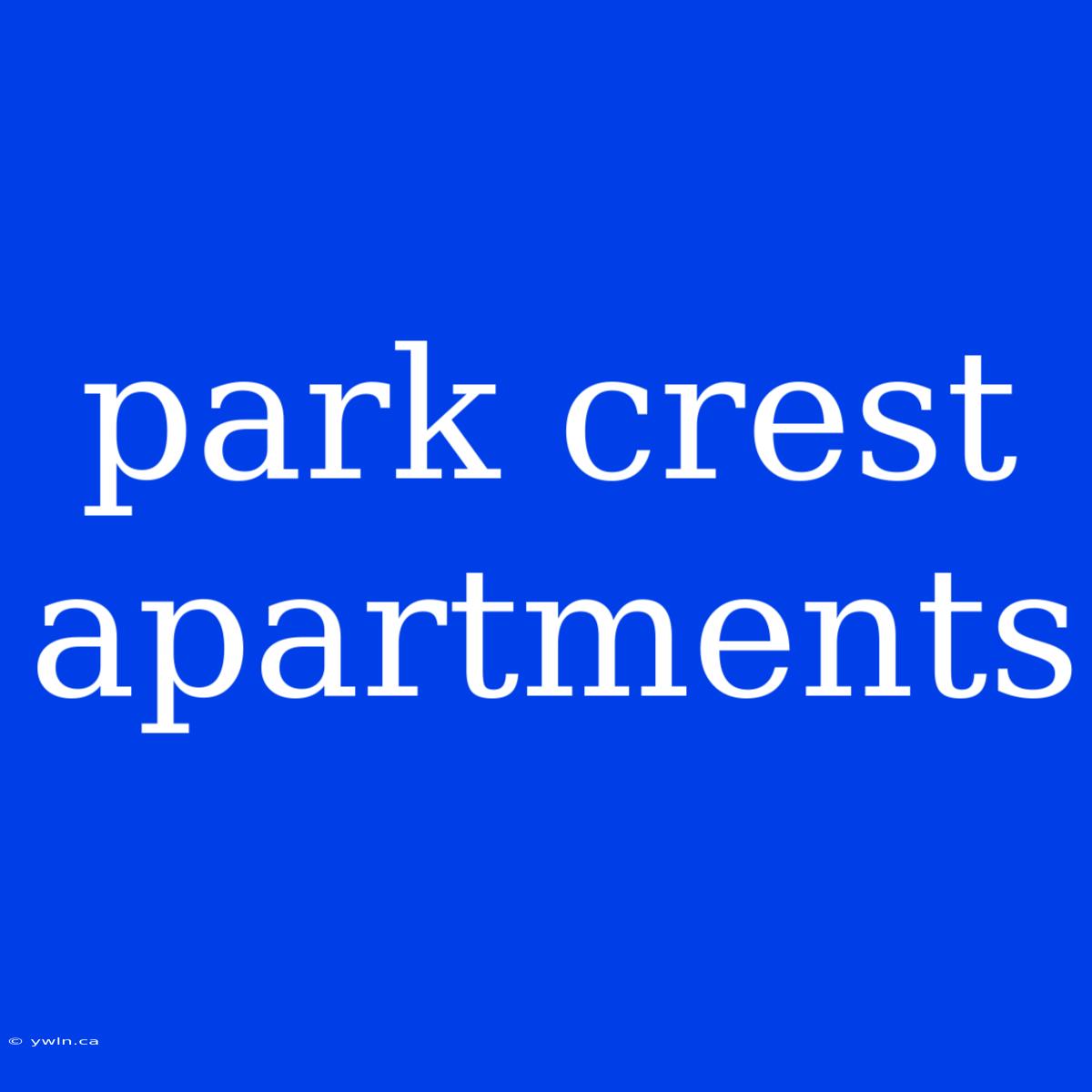 Park Crest Apartments