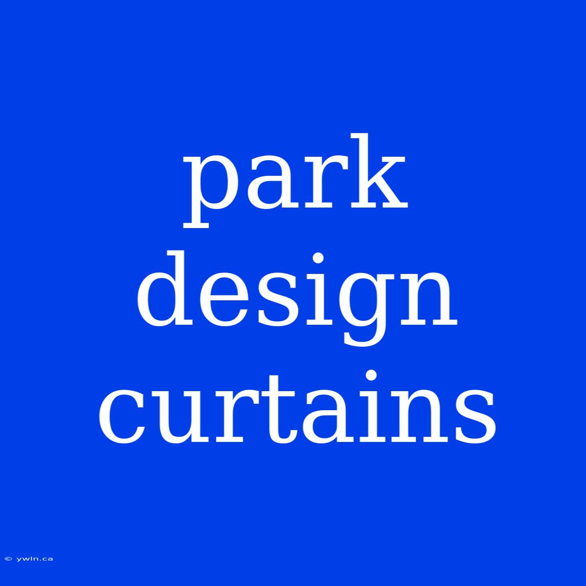 Park Design Curtains