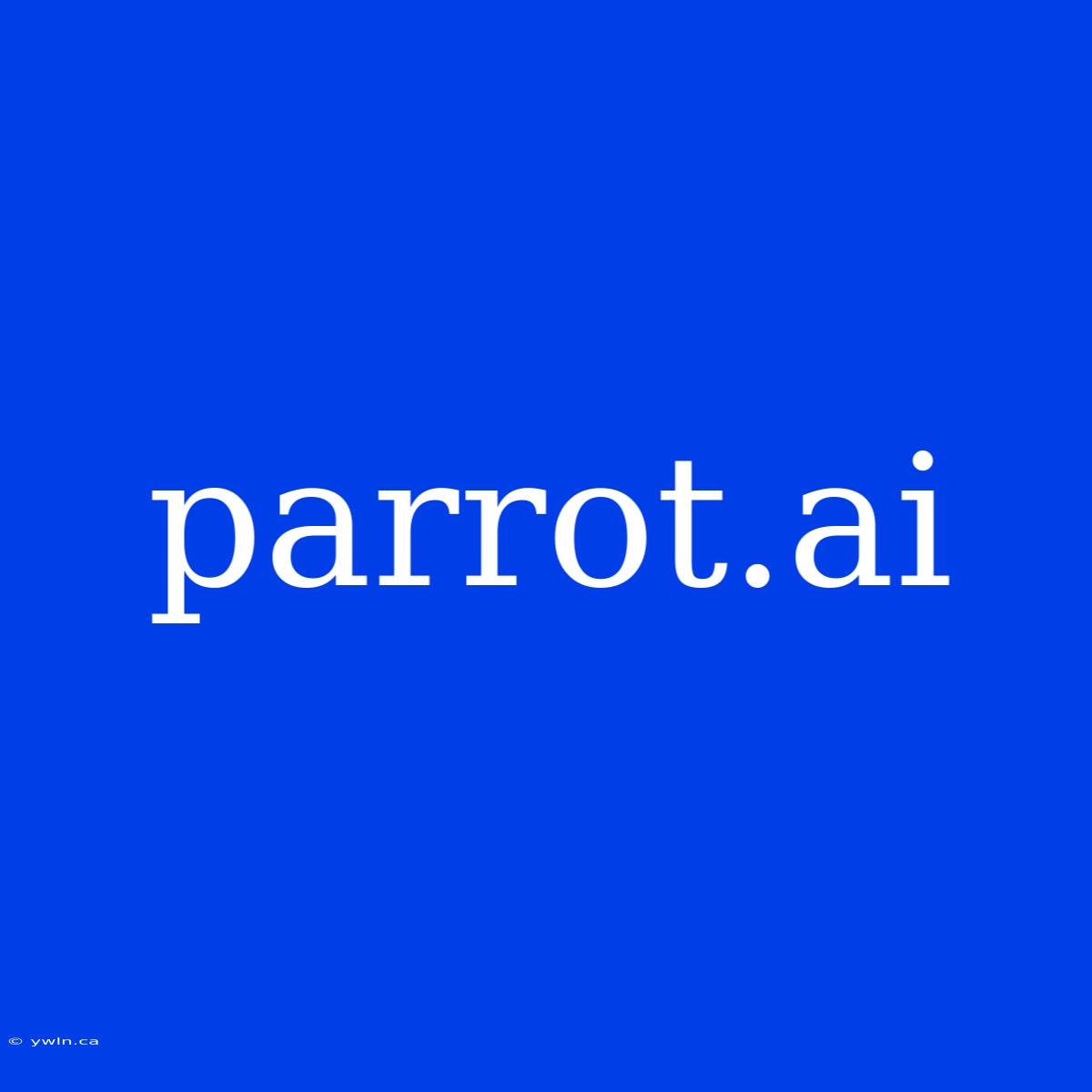 Parrot.ai