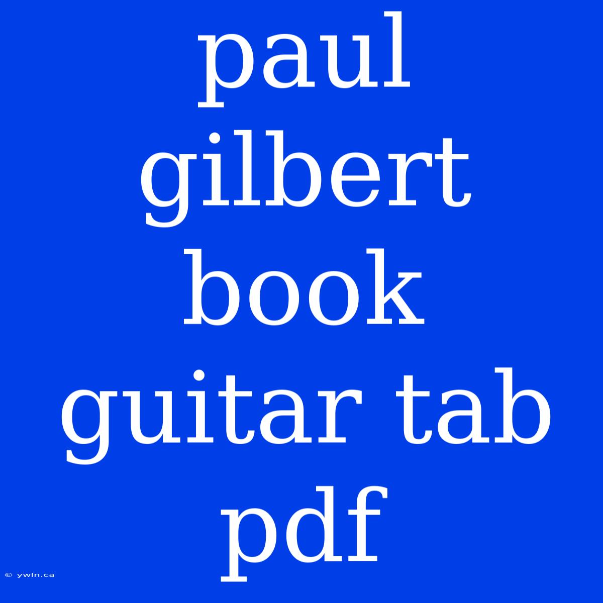 Paul Gilbert Book Guitar Tab Pdf