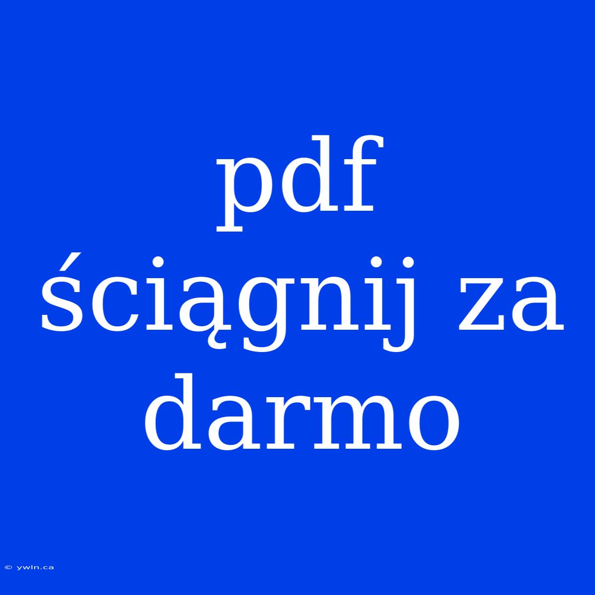 Pdf Ściągnij Za Darmo