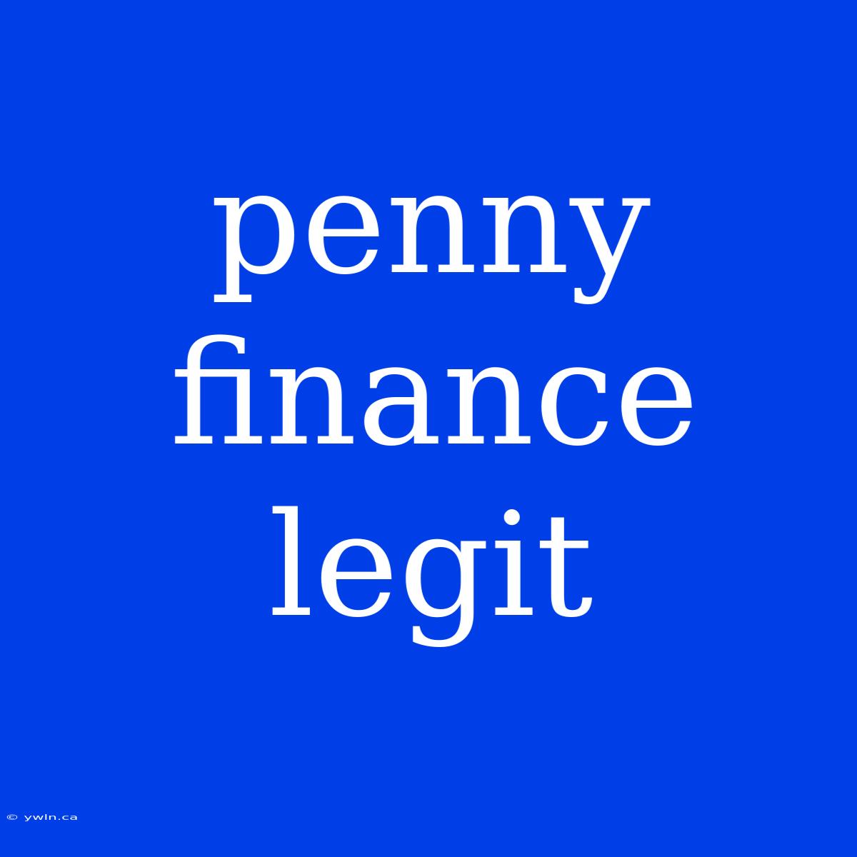 Penny Finance Legit