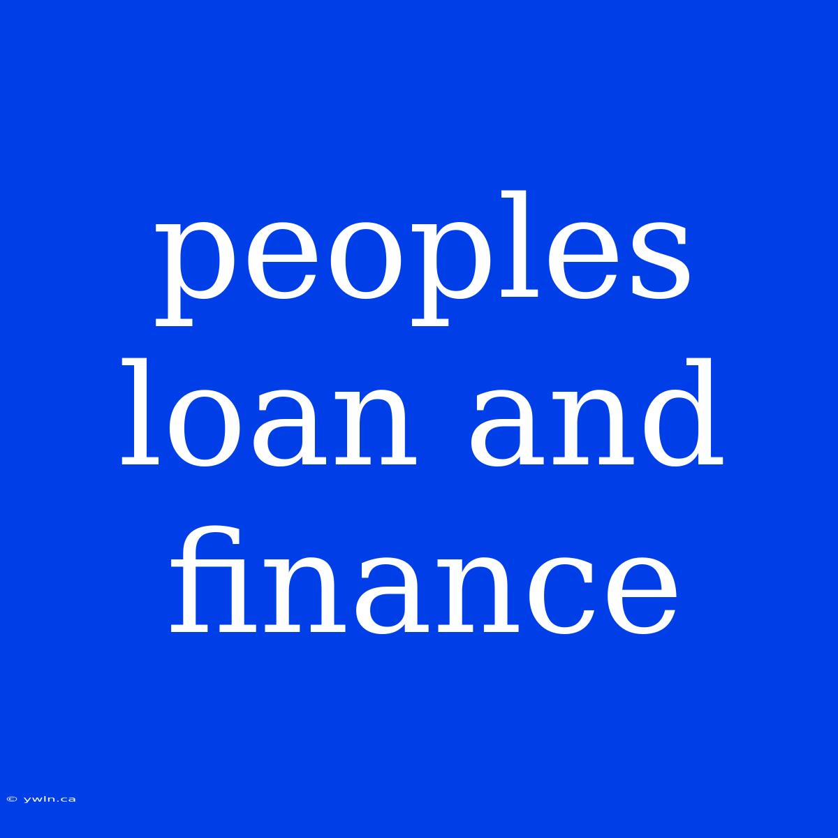 Peoples Loan And Finance