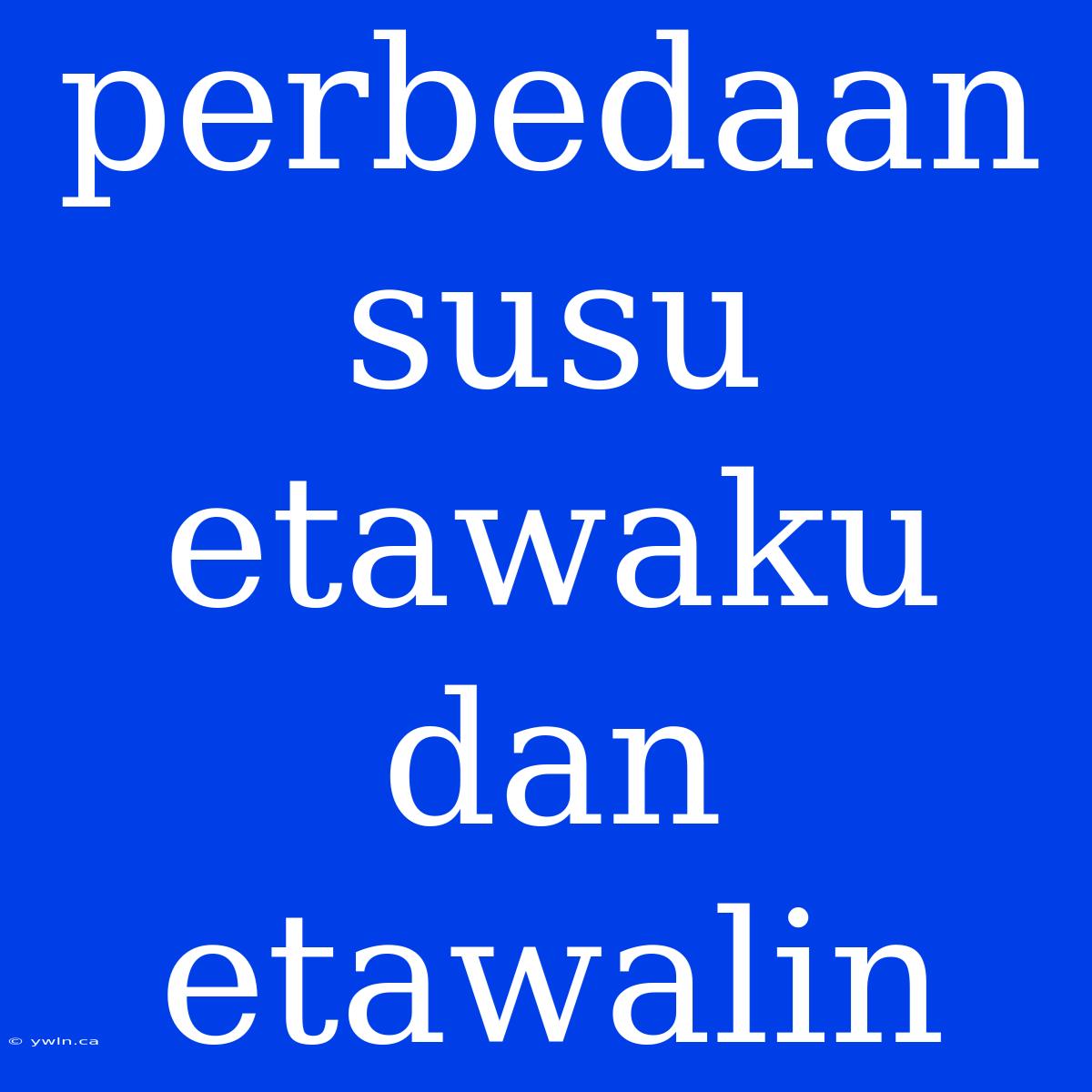 Perbedaan Susu Etawaku Dan Etawalin