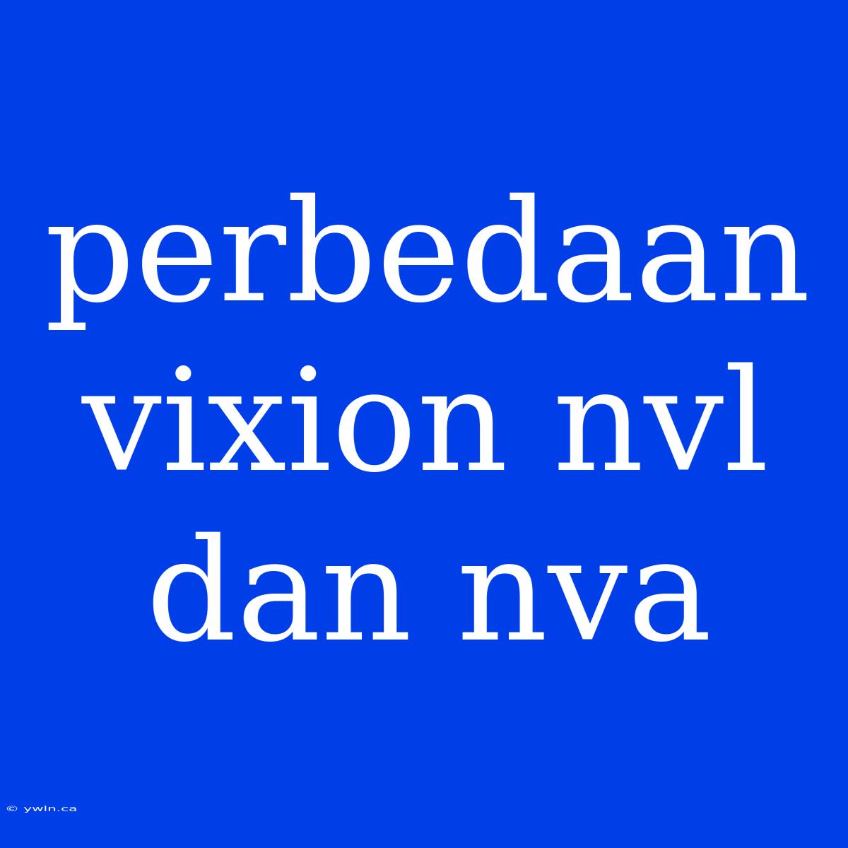 Perbedaan Vixion Nvl Dan Nva