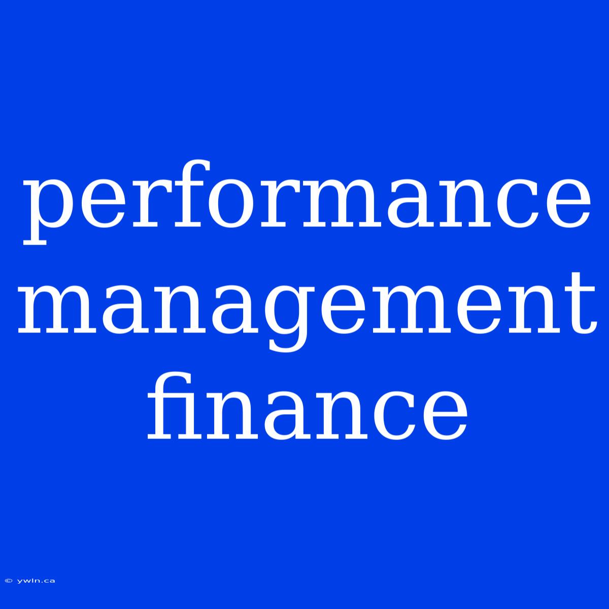 Performance Management Finance