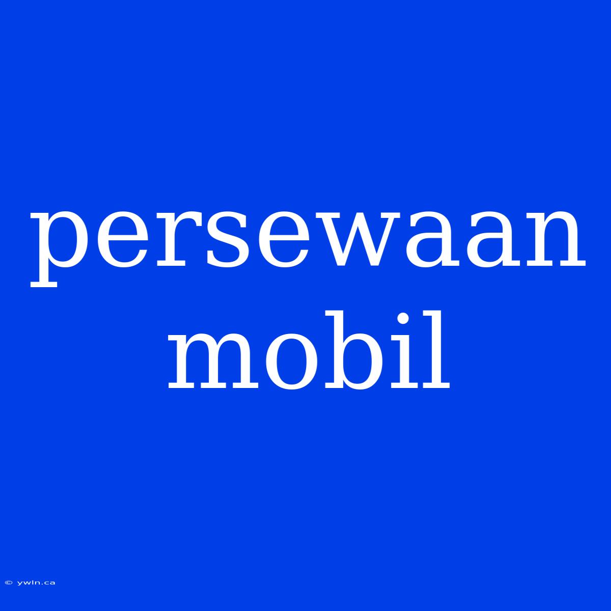 Persewaan Mobil