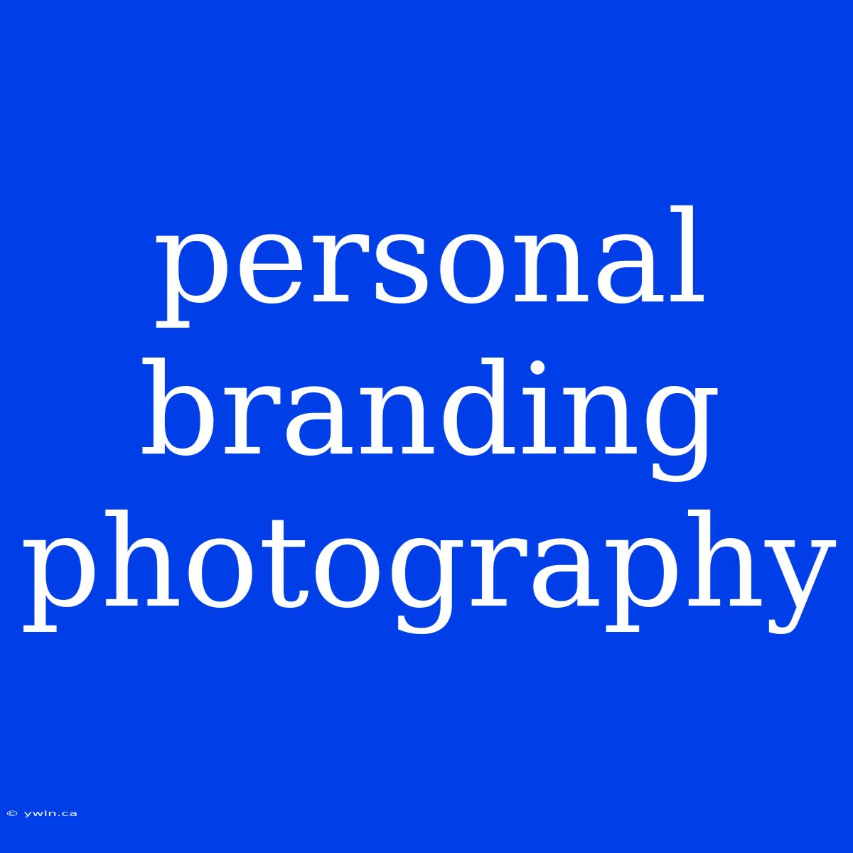 Personal Branding Photography