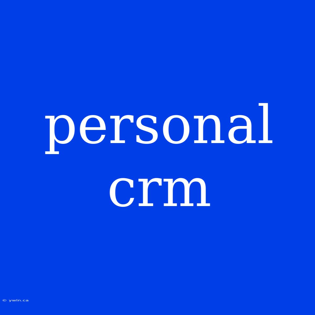 Personal Crm