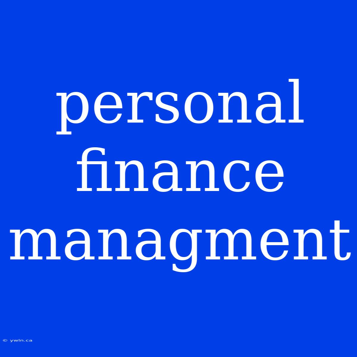 Personal Finance Managment