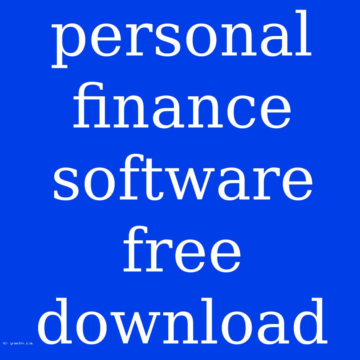 Personal Finance Software Free Download