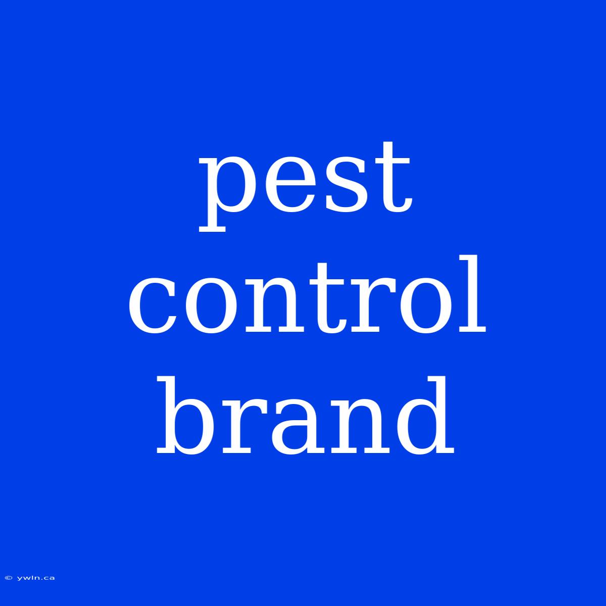 Pest Control Brand