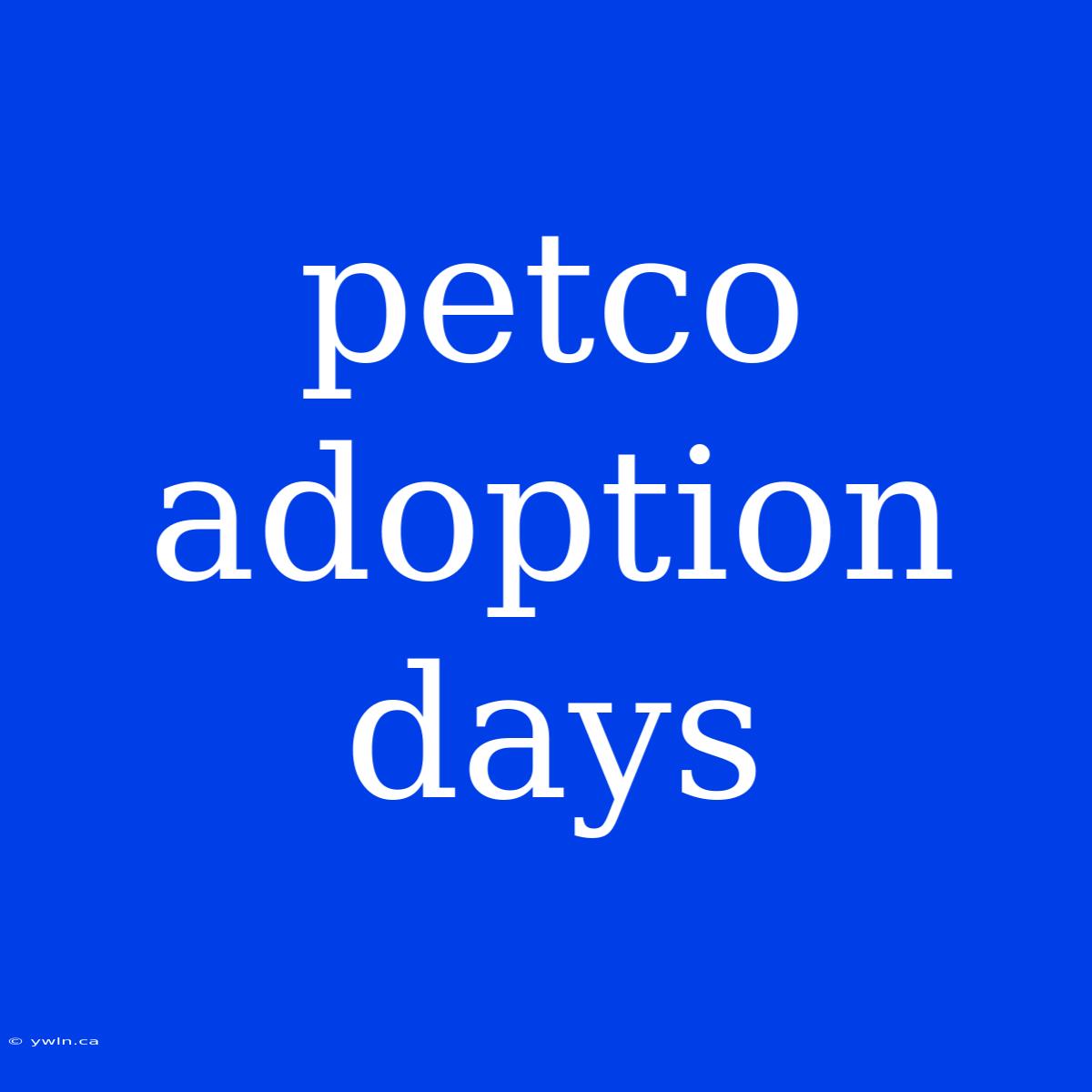 Petco Adoption Days