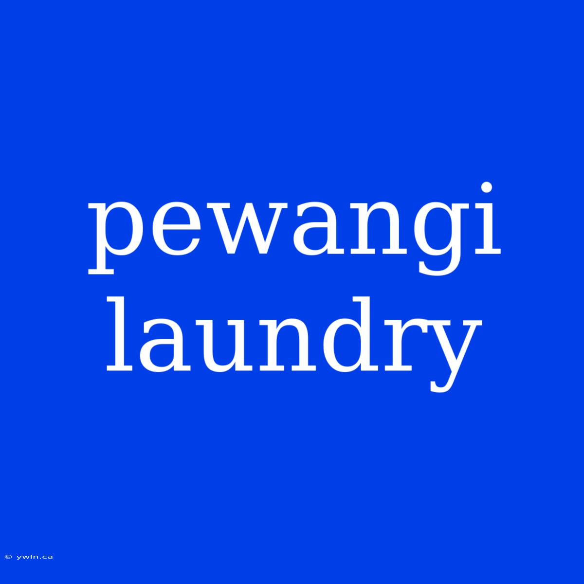 Pewangi Laundry