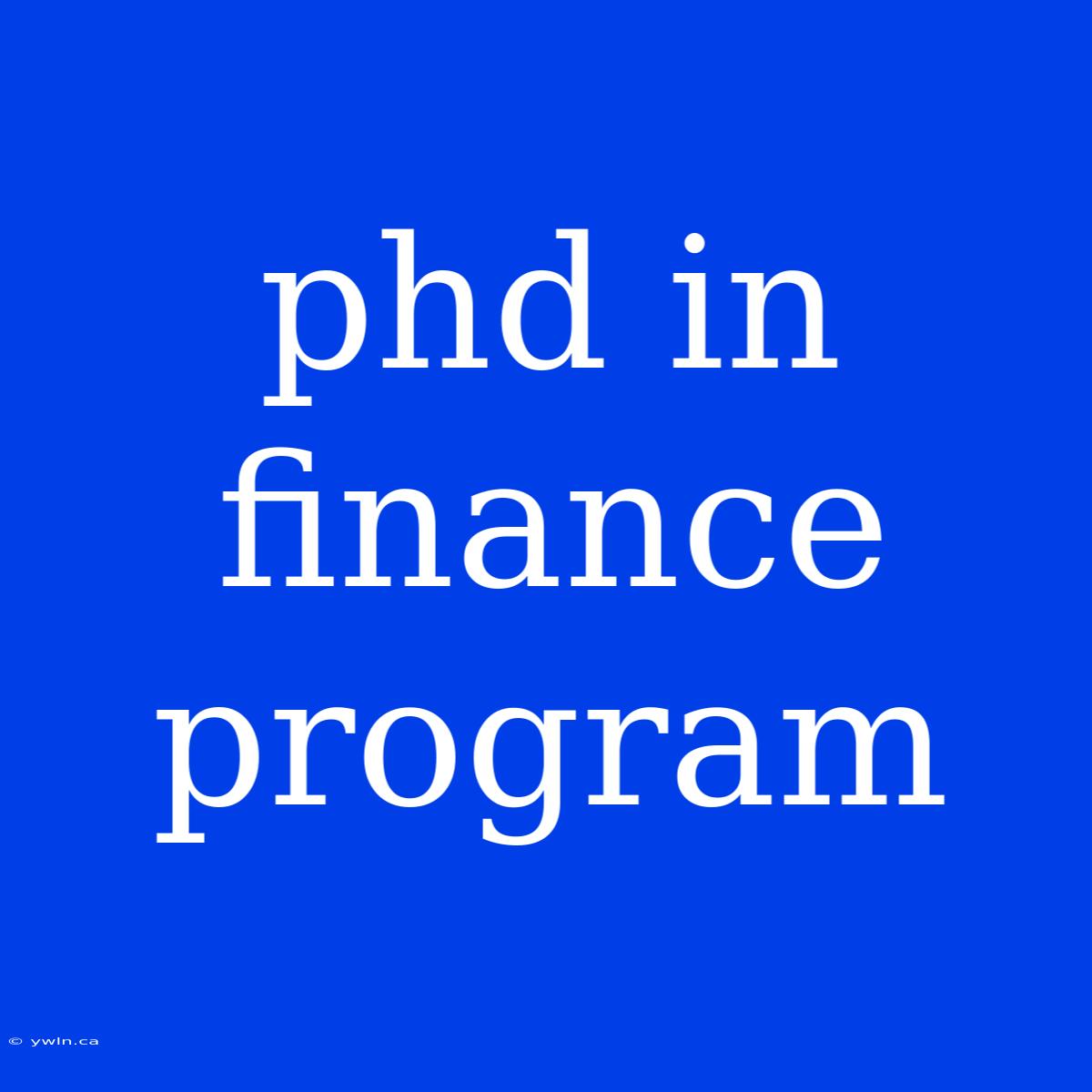 Phd In Finance Program