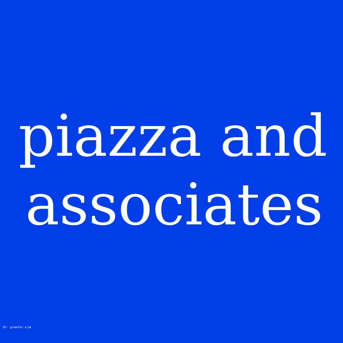 Piazza And Associates