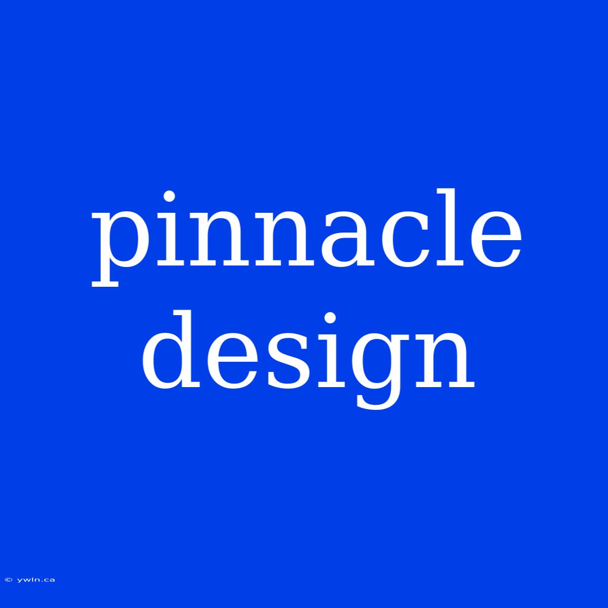 Pinnacle Design