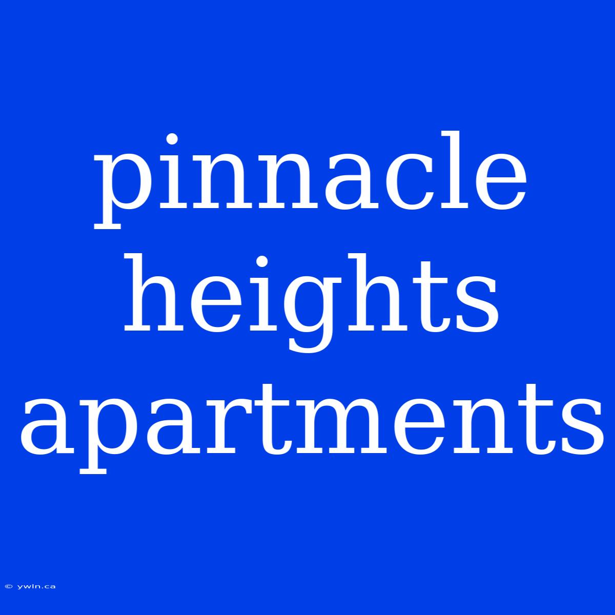 Pinnacle Heights Apartments