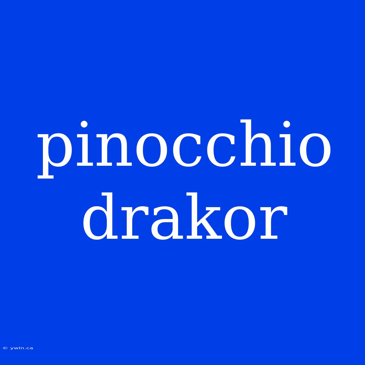 Pinocchio Drakor