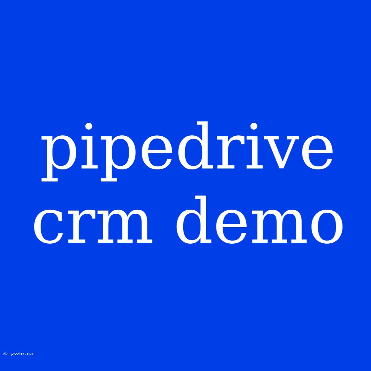 Pipedrive Crm Demo