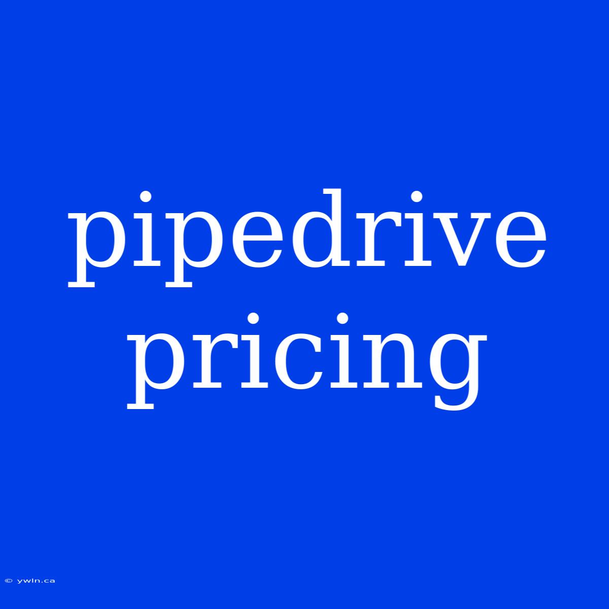 Pipedrive Pricing