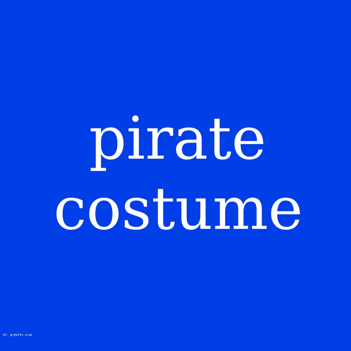 Pirate Costume