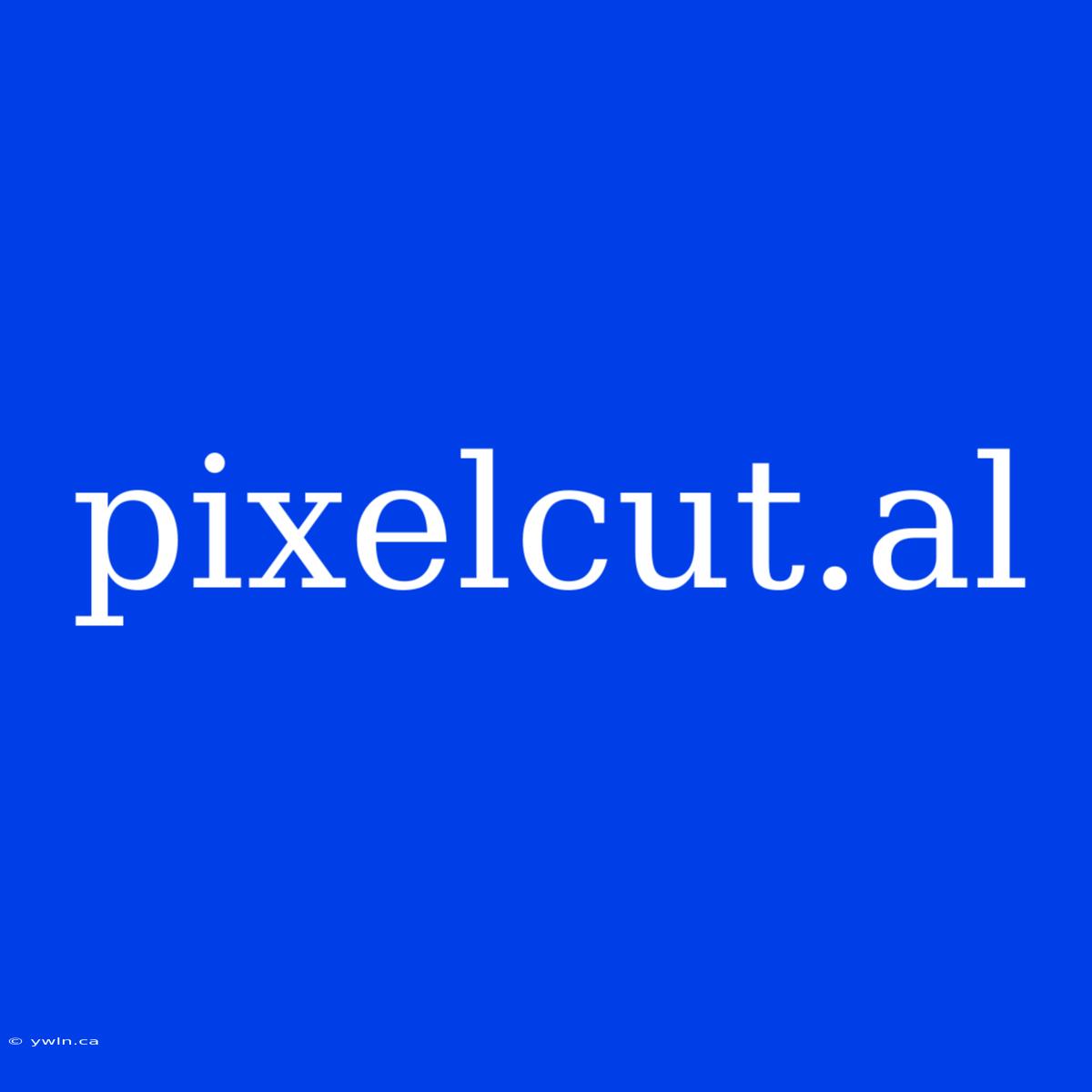 Pixelcut.al