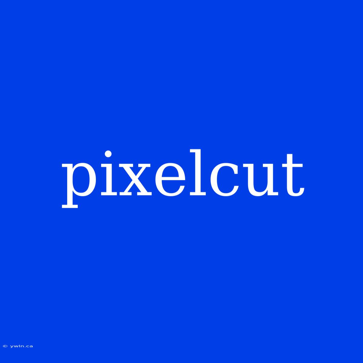 Pixelcut